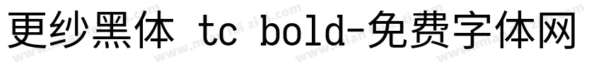 更纱黑体 tc bold字体转换